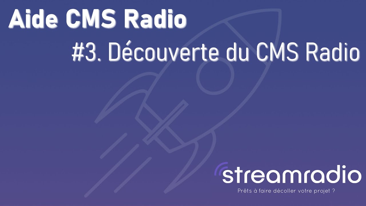 #3 - CMS Radio - D&eacute;couverte du CMS Radio
