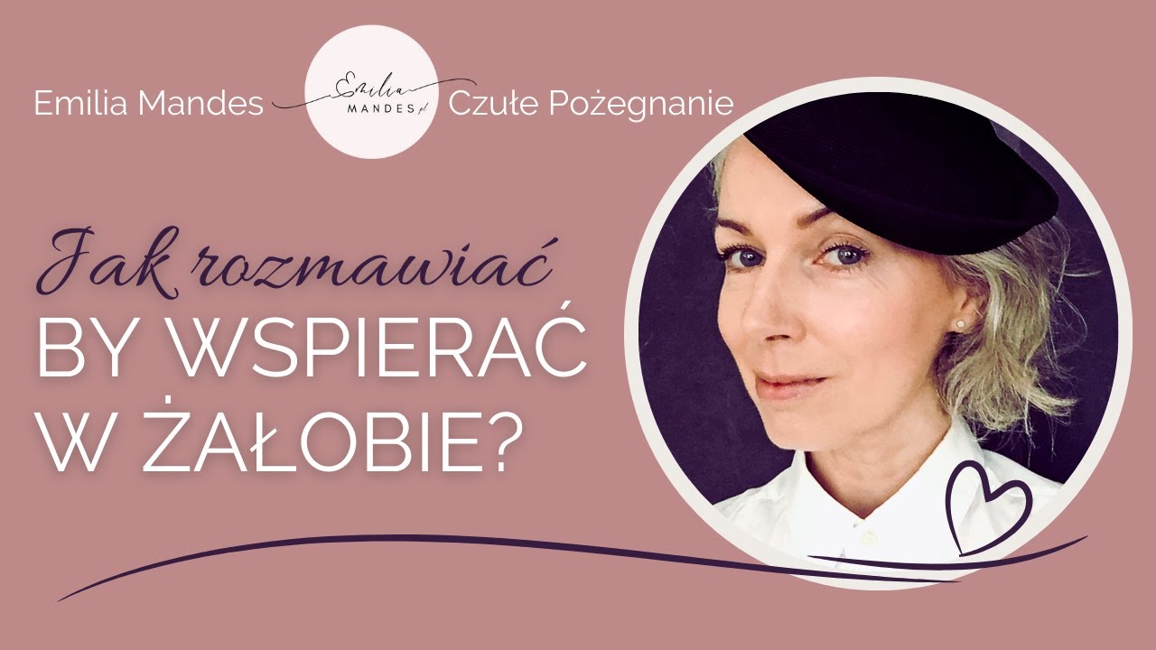 Co Mówić Czego Nie Mówić, by Wspierać w Żałobie