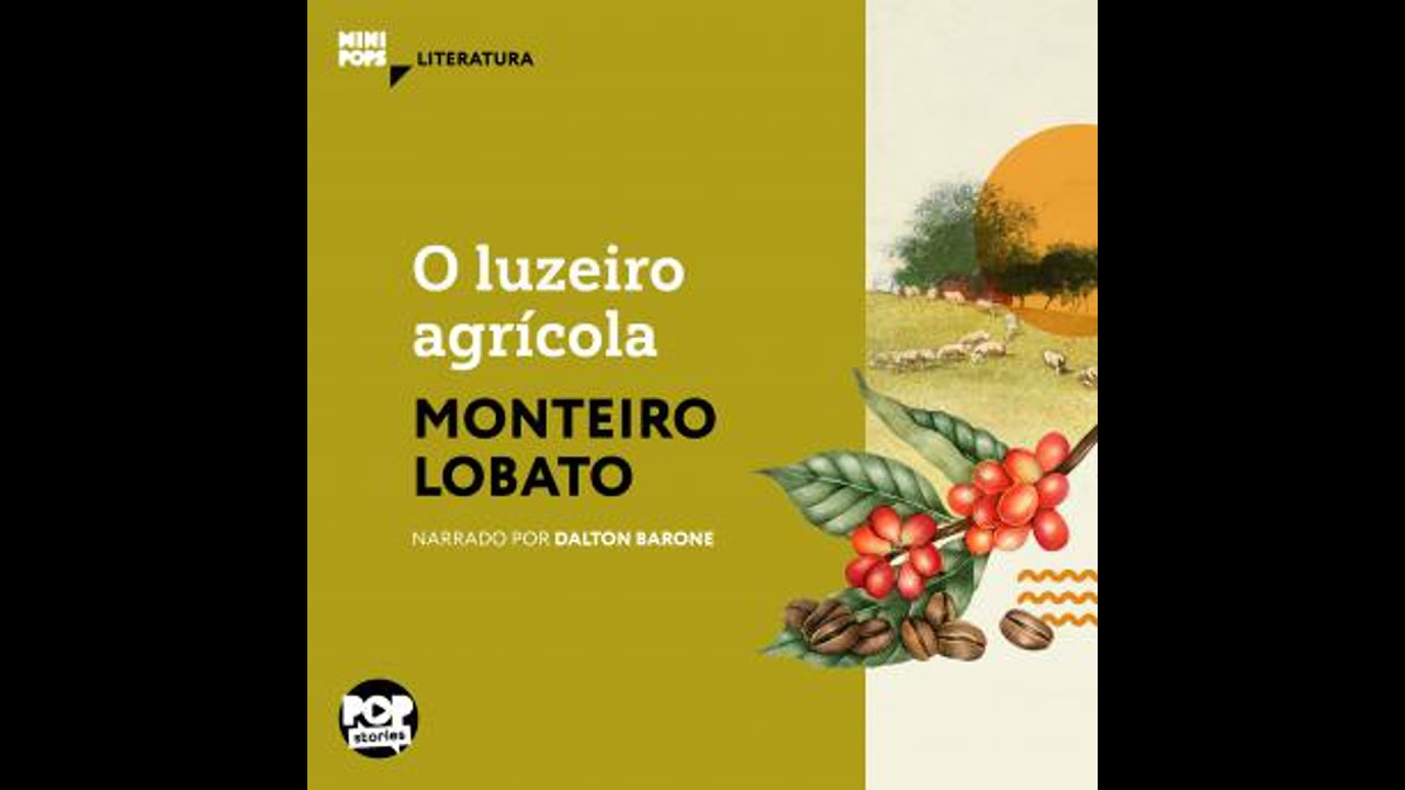 O luzeiro agrícola - Monteiro Lobato