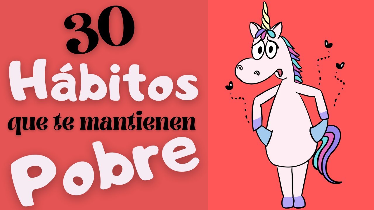 30 HÁBITOS FINANCIEROS que te mantienen POBRE 🔁 ¿Tienes alguno?