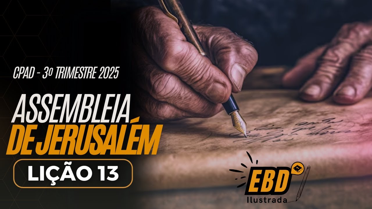 Lesson 13: Jerusalem Assembly | 2nd Quarter 2025 | Sunday School for Adults