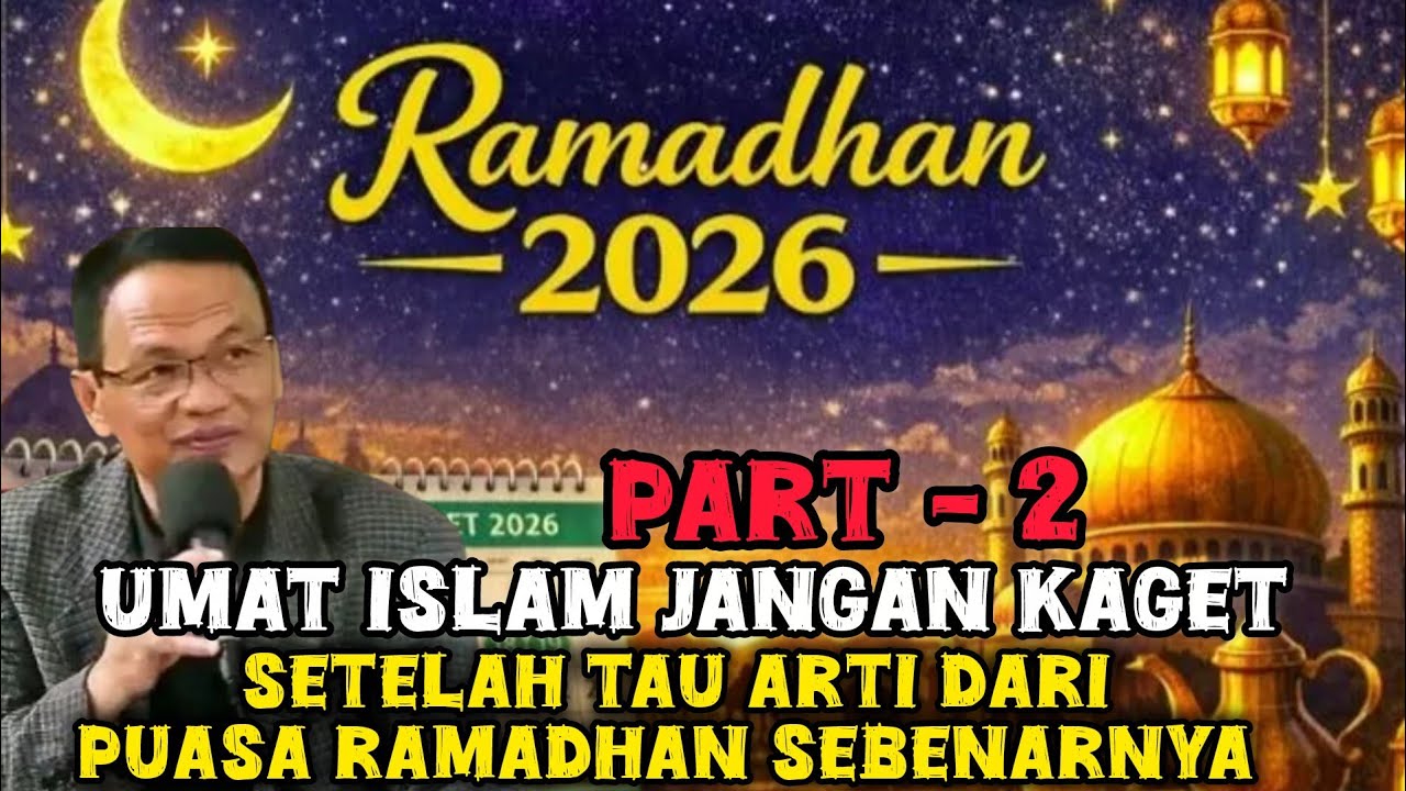 PART-2 UMAT ISLAM JANGAN KAGET SETELAH TAHU ARTI PUASA RAMADHAN SEBENARNYA #syaifulkarim 