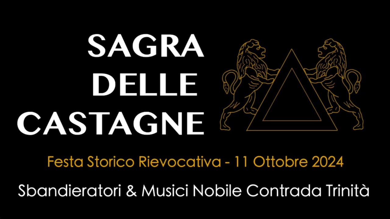 Sagra delle Castagne - Esibizione Nobile Contrada Trinità 2024