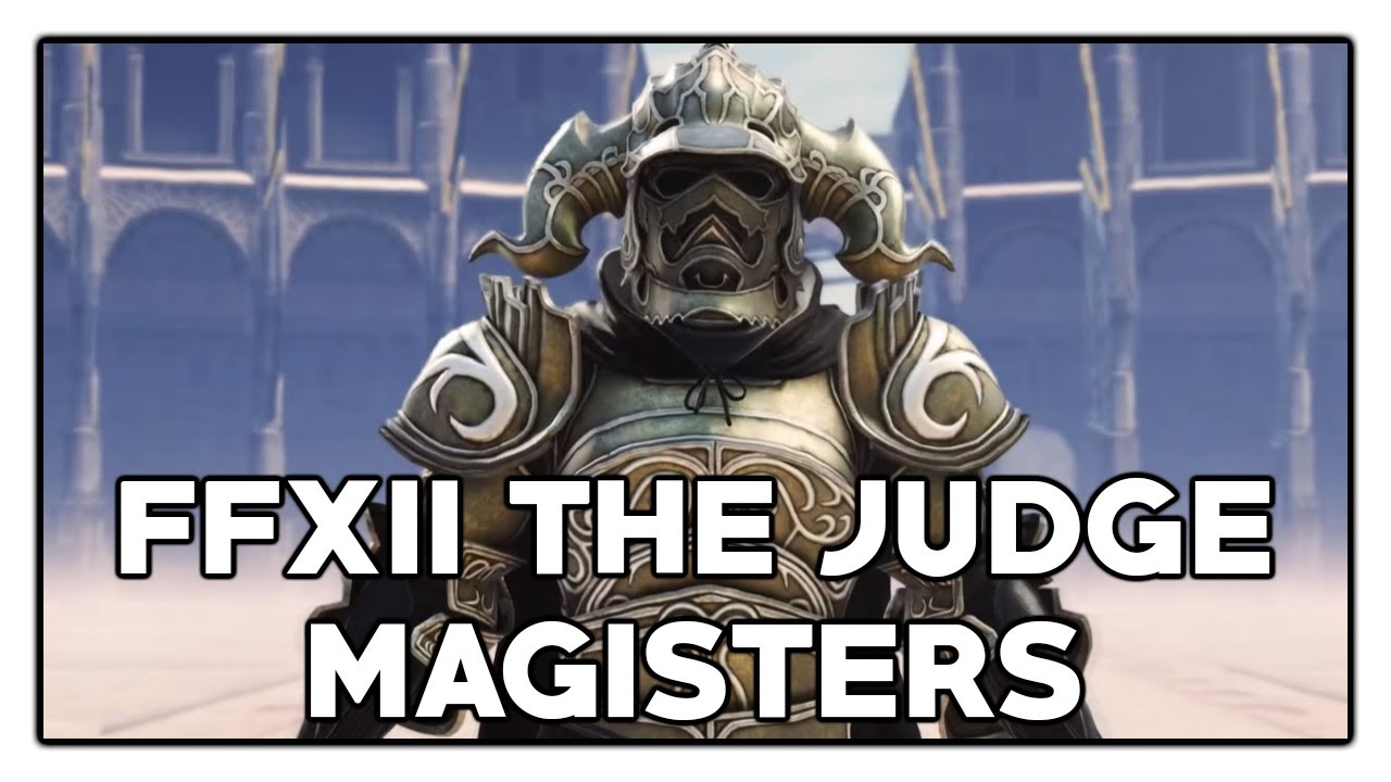 WHO ARE the Judge Magisters of the EMPIRE? - FFXII Lore
