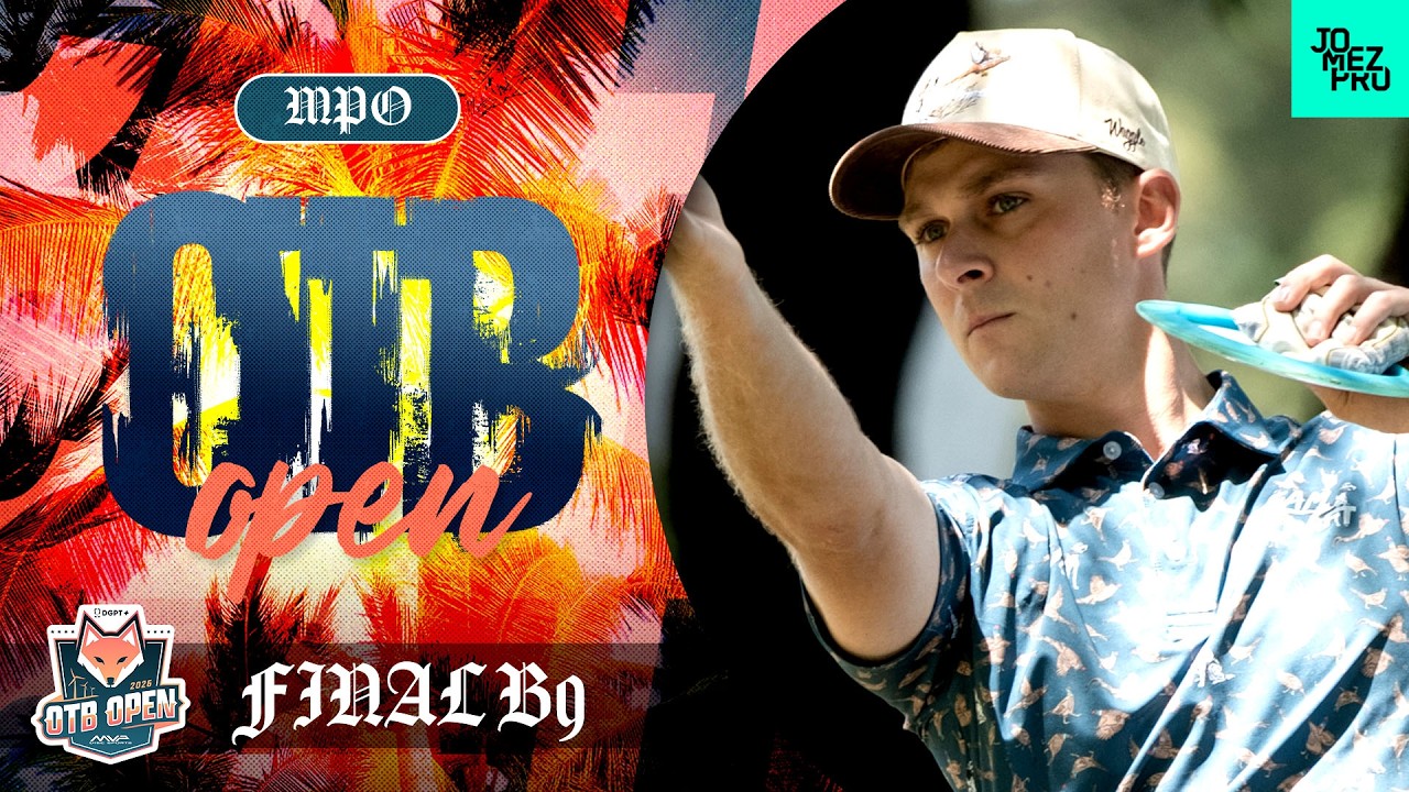 OTB Open 2026 | MPO ФИНАЛЬНЫЕ 9 ЛУНОК | Хаймбург, Бур, Хэммес, Нэш | Jomez Disc Golf