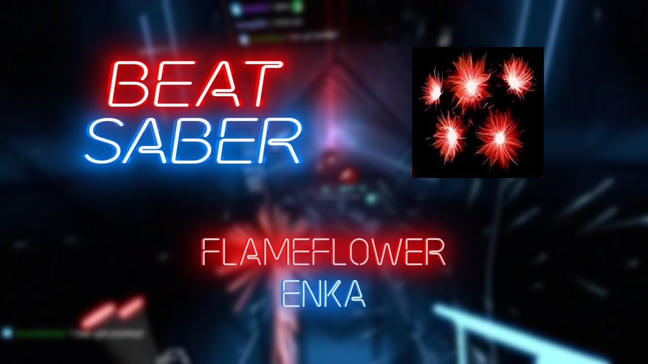 Beat Saber | AtomicX | Enka - Flameflower [Expert+] #1 | 94 2% FC