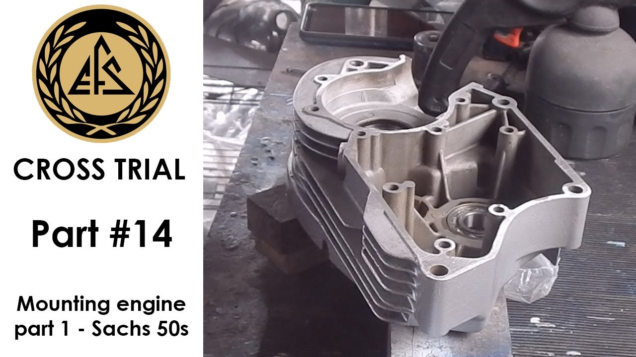 EFS Cross Trial - Part #14 (Mounting engine part 1 - Sachs 50s)