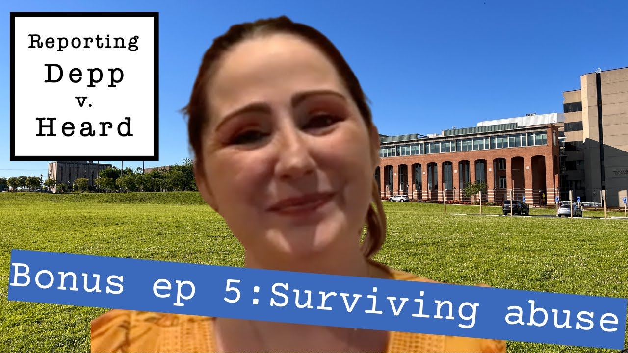 Depp v Heard: Bonus episode 5 - Surviving Abuse