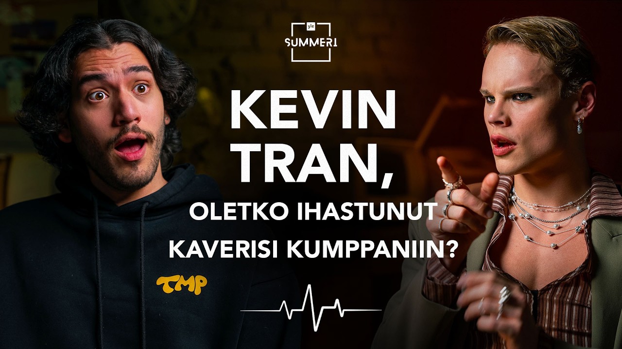 TOIMISTOPOIKIEN KEVIN TRAN VALHEENPALJASTUSKOKEESSA | Spill the Tea
