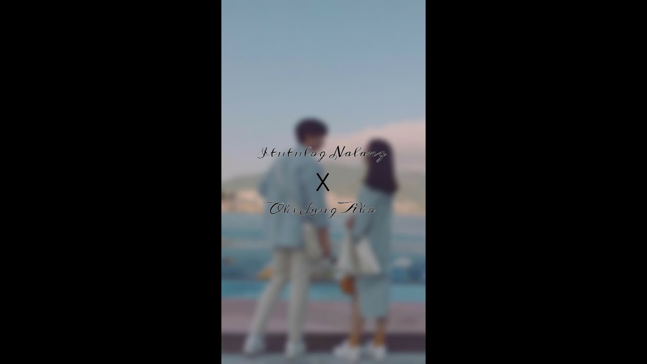 Itutulog Nalang x Oks Lang Ako