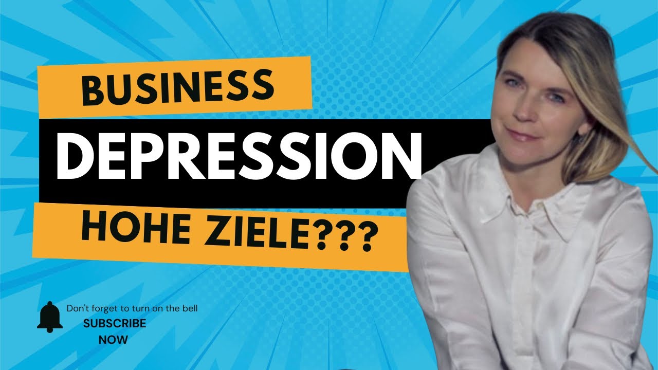 DEPRESSION 1 - Was ist die Ursache in BUSINESS?