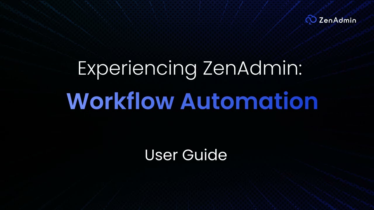 Build IT Workflows Like Lego Blocks | ZenAdmin Workflow Automation