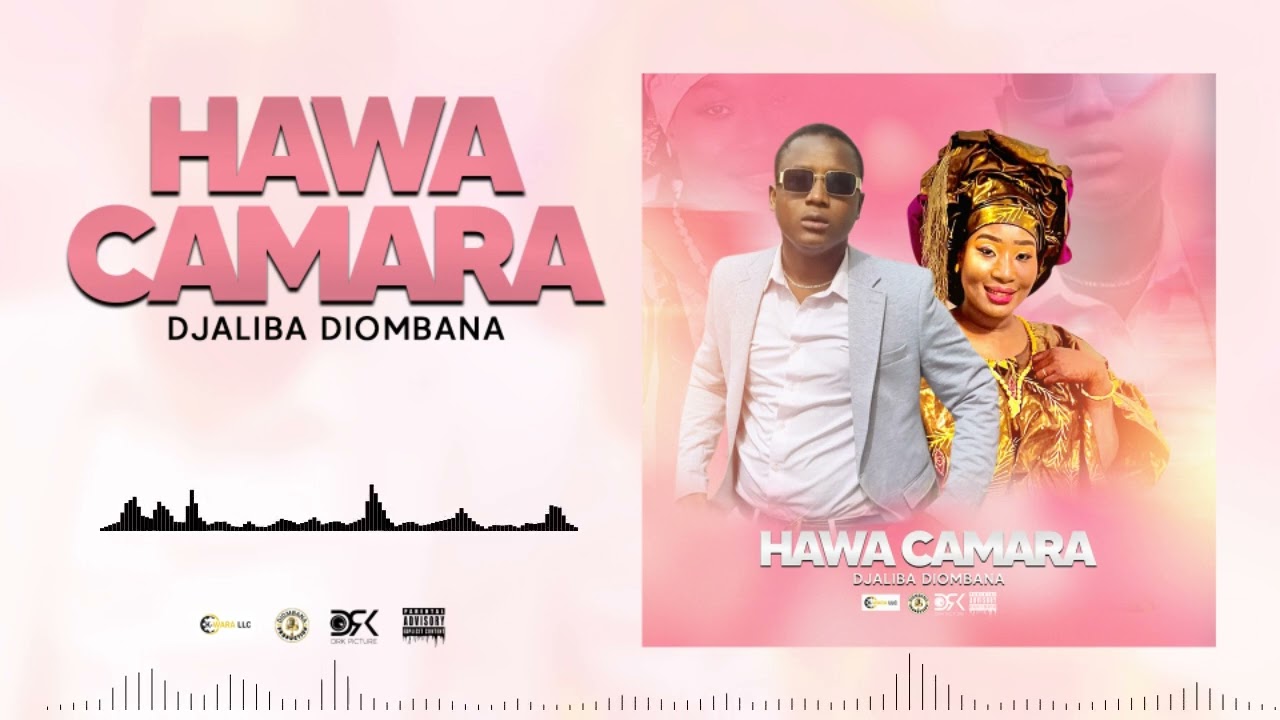 Djaliba Diombana - Hawa Camara (Son Officiel)2022