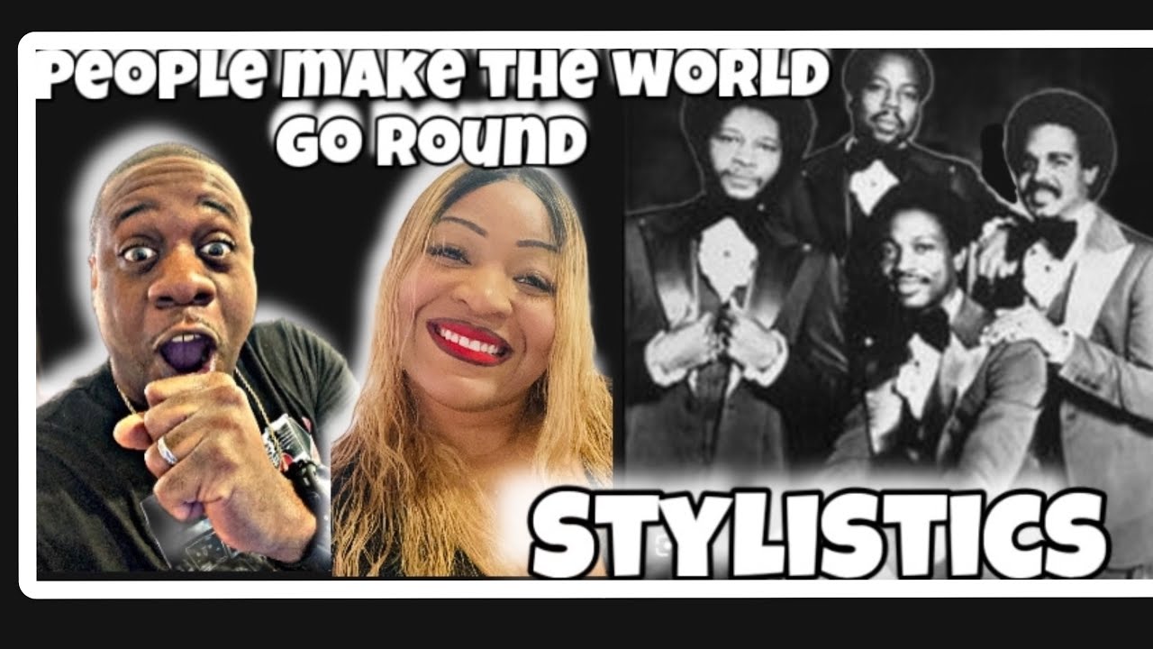 Amazing Sound!! The Stylistics - People Make The World Go Round  (Reaction)