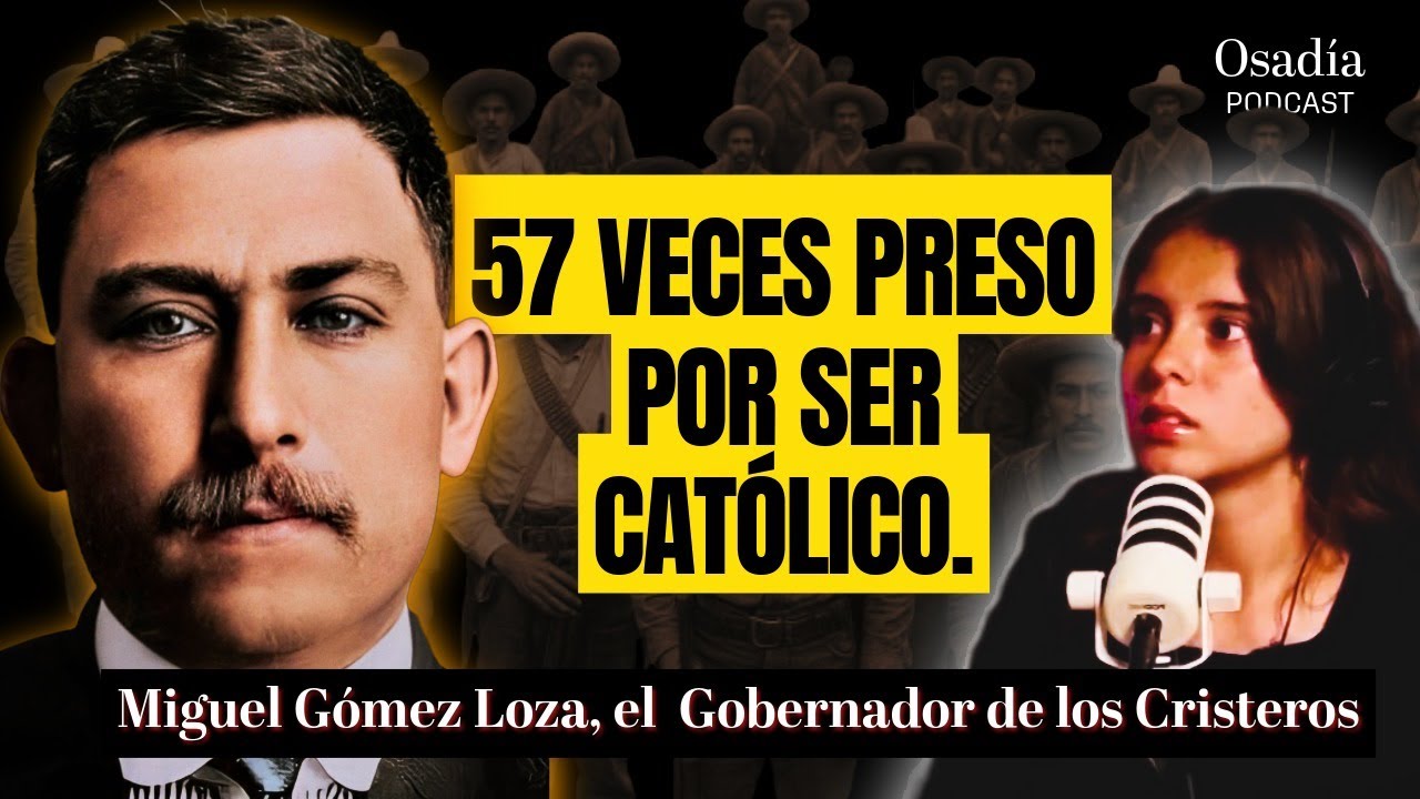 Miguel Gómez Loza, el Gobernador de los Cristeros. 57 veces preso por ser católico |  Ep. 12