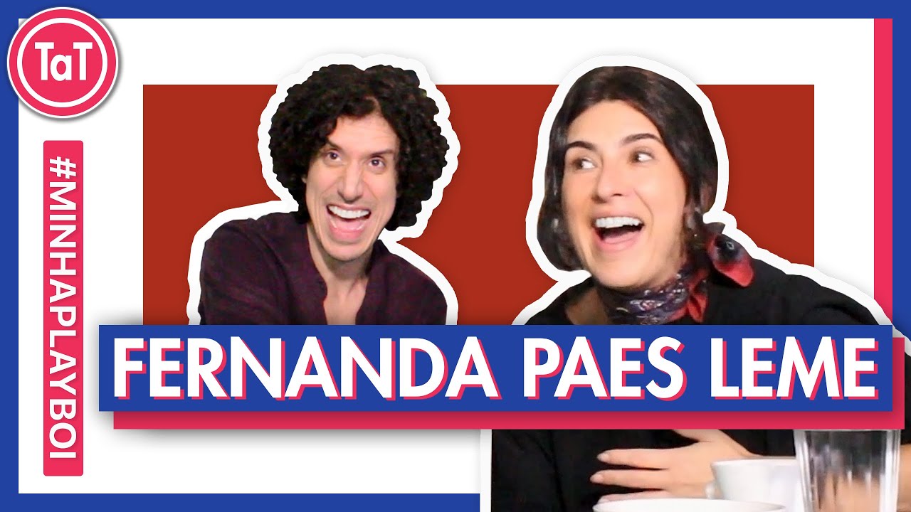 Corpo, vaidade, profissão e sexualidade com Fernanda Paes Leme