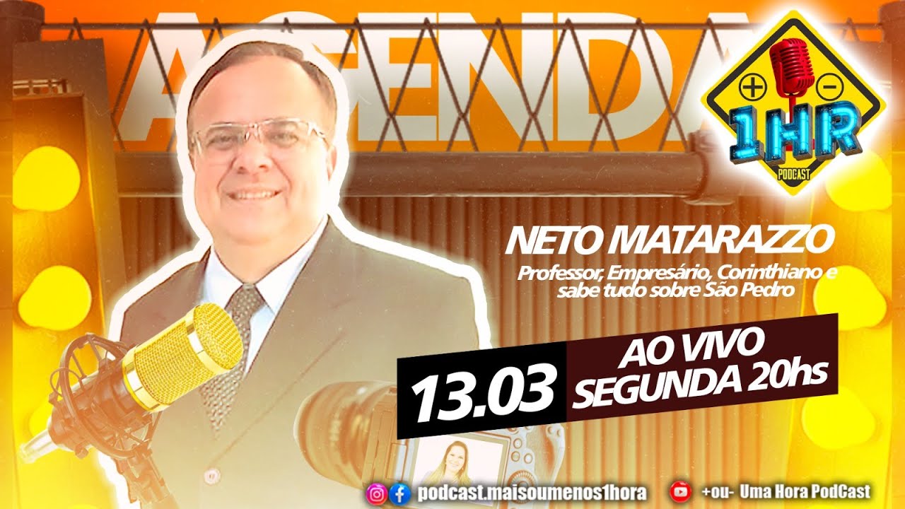 Podcast Mais ou menos 1 Hora - Neto Matarazzo