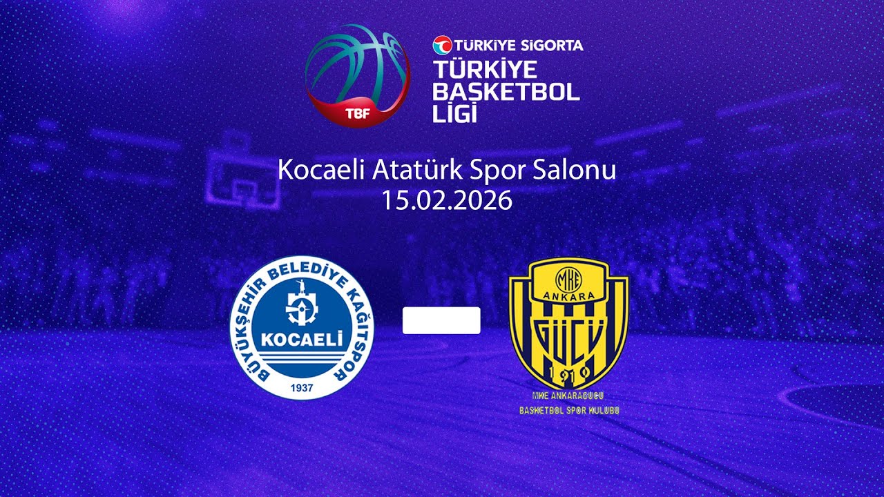 Kocaeli Büyükşehir Belediye Kağıtspor – MKE Ankaragücü Basketbol Türkiye Sigorta TBL 24.Hafta