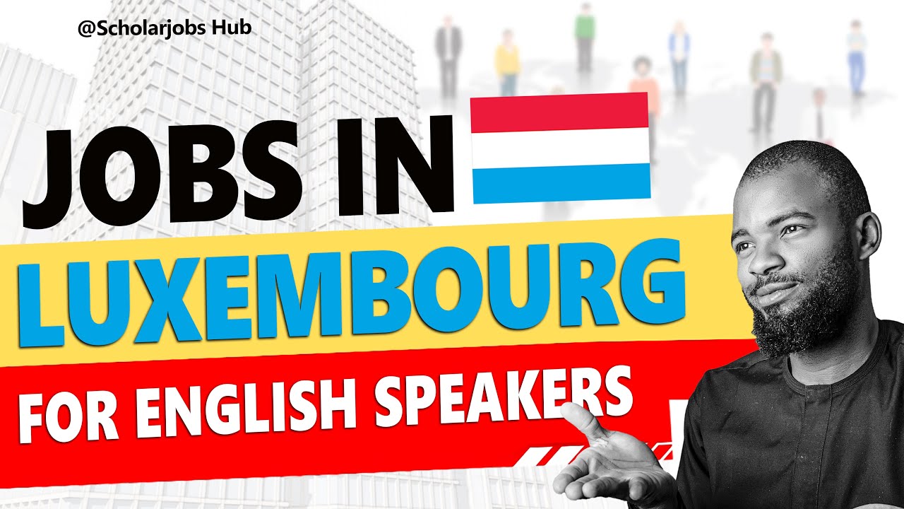 Luxembourg Country Work | High Demand Jobs | Schengen Visa 2025