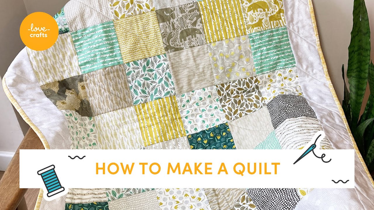 Ultimate Beginners guide to making a Quilt | Step by step tutorial