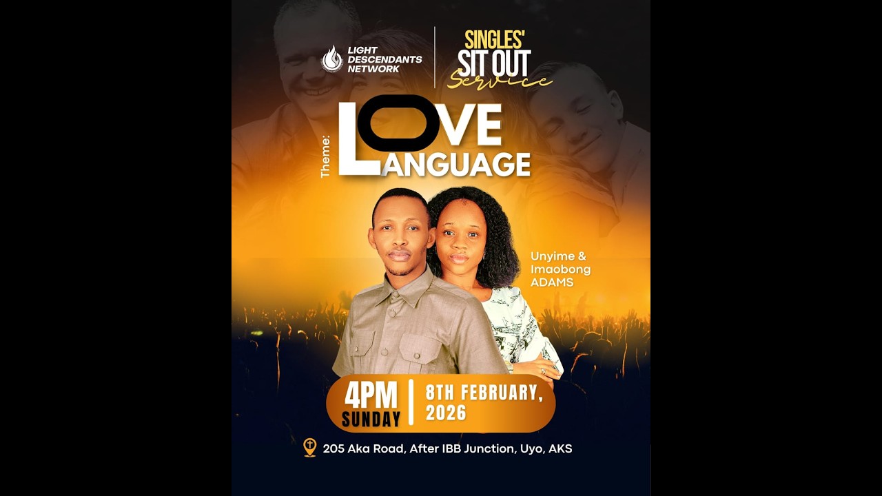 LOVE LANGUAGE || SINGLES' SIT OUT - FEBUARY 26 EDITION || 08:02:26 || APOSTLE UNYIME ADAMS