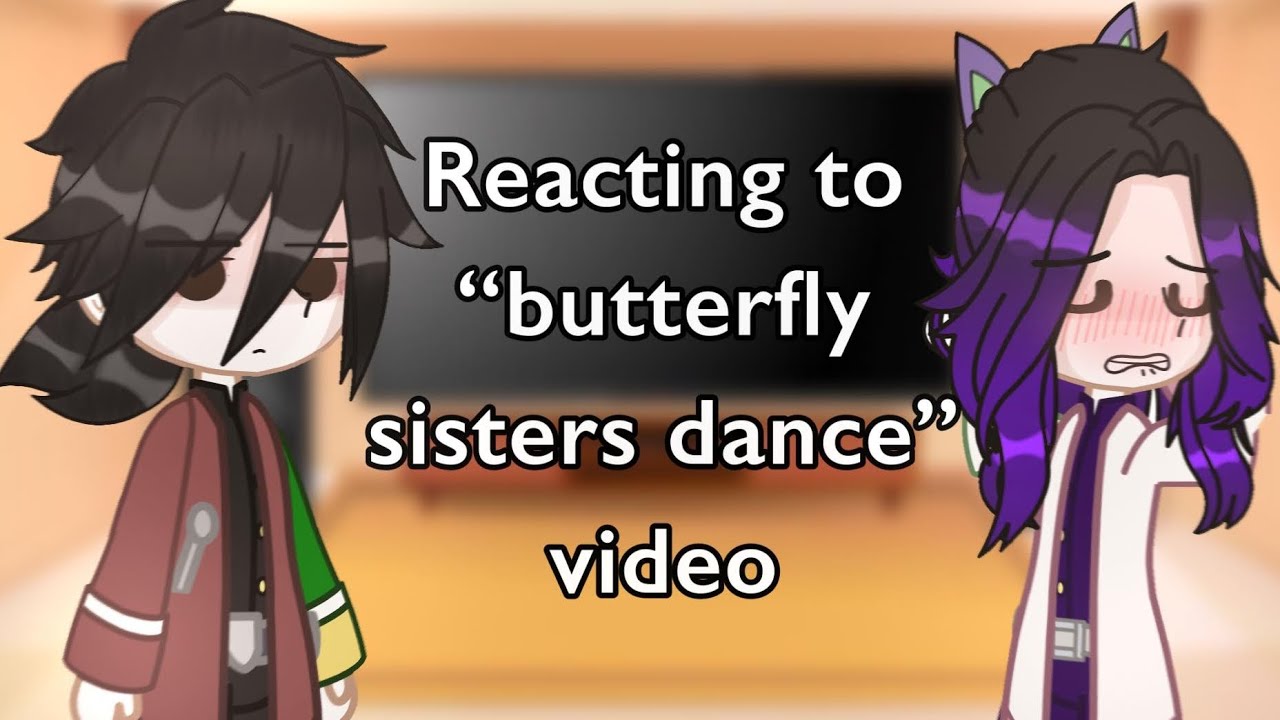 || Reacting to "Sisters do as sisters should" video || Demon slayer || Ft. Ships ||