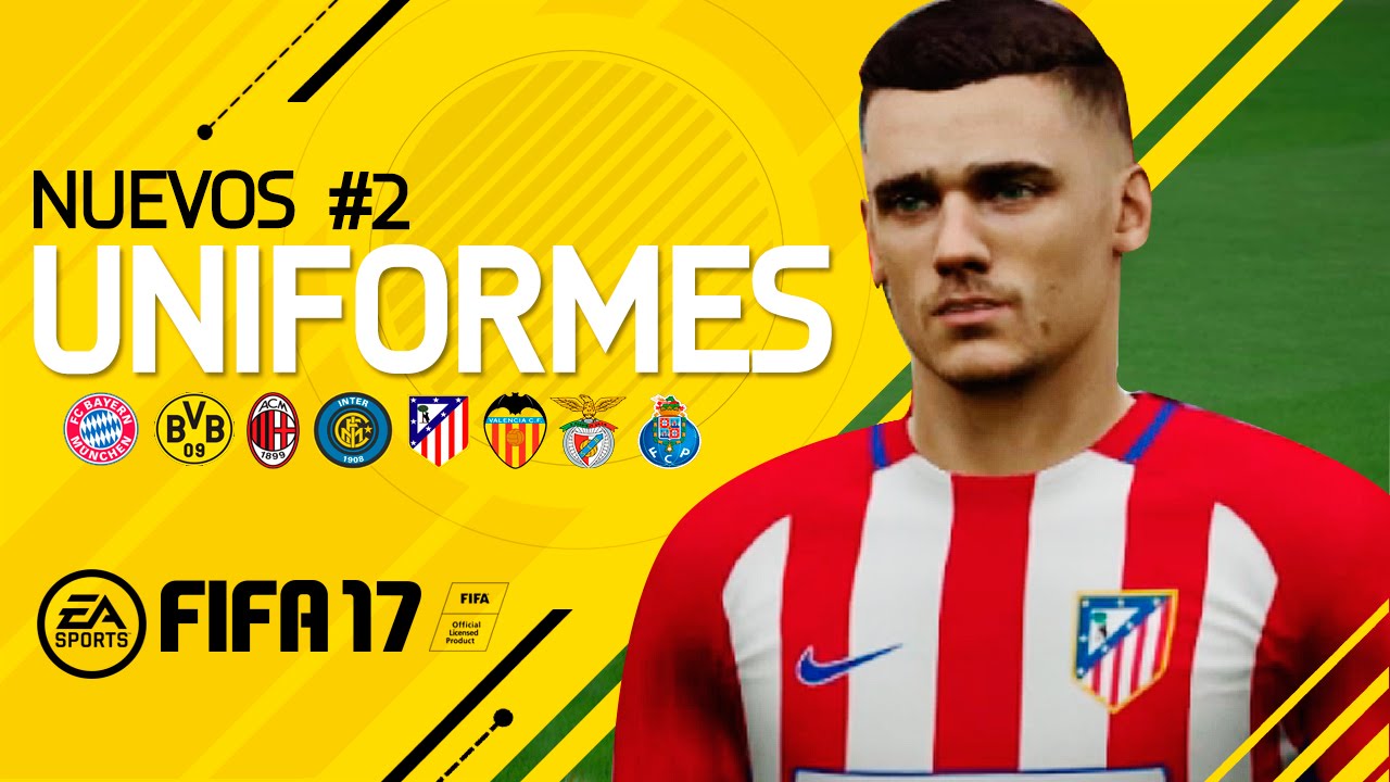 FIFA 17 NUEVOS UNIFORMES #2- FIFA 16 MOD