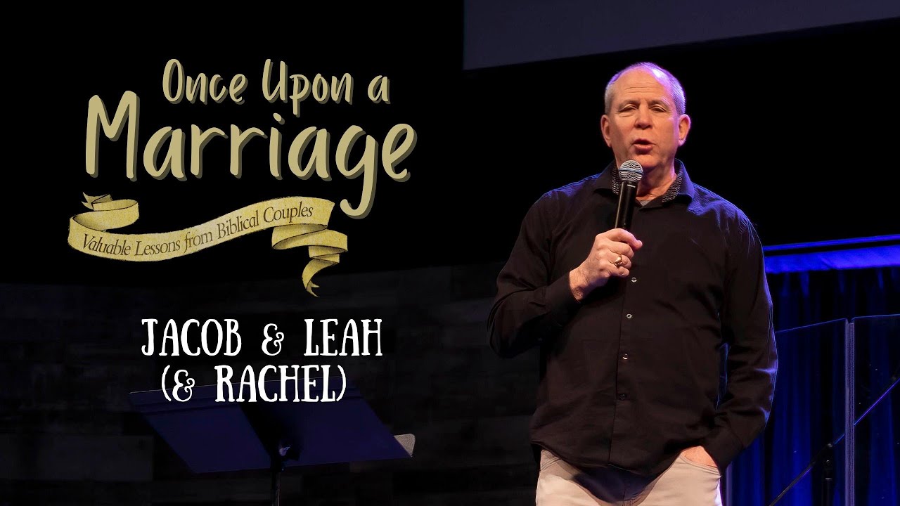 Once Upon A Marriage - Jacob & Leah (& Rachel)