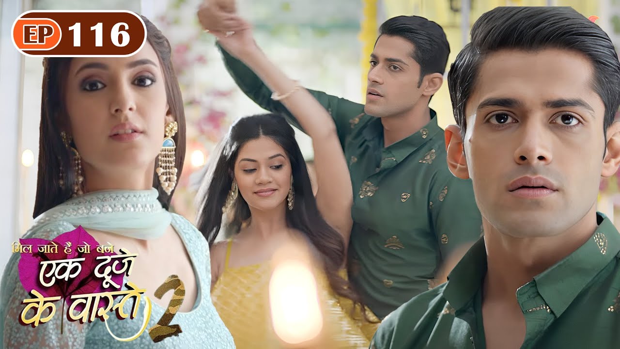 क्या सुमन छुपा पाएंगी श्रवण के लिए उसके दिल में प्यार? | Ep 116 | Ek Duje Ke Vaaste S2 | Kanikka