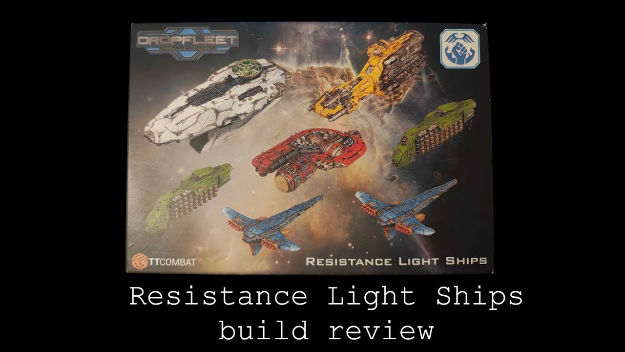 Dropfleet Commander Resistance Light Ships build review