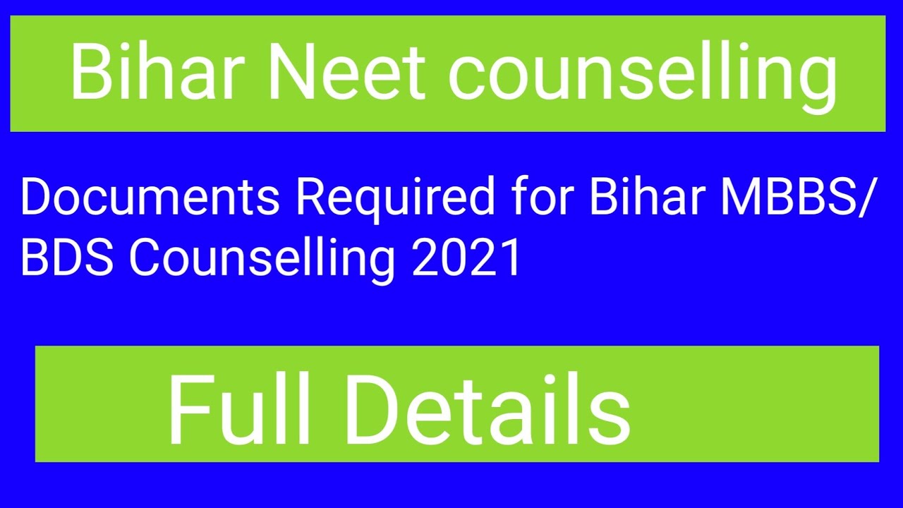Documents Required for Bihar MBBS/BDS Counselling 2021!! Bihar Neet counselling 2021