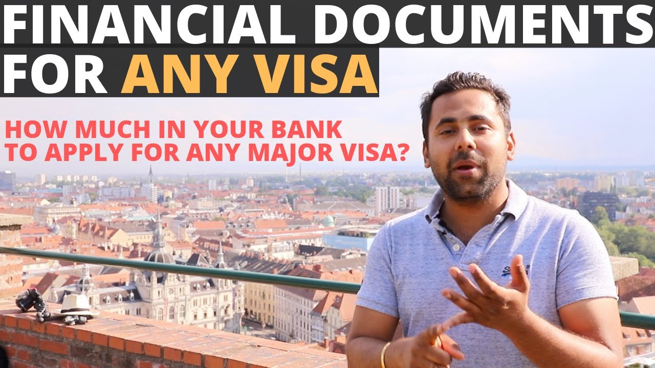 Financial Documents Needed To Apply For a Tourist Visa for Europe/Canada/UK/Australia/NewZealand