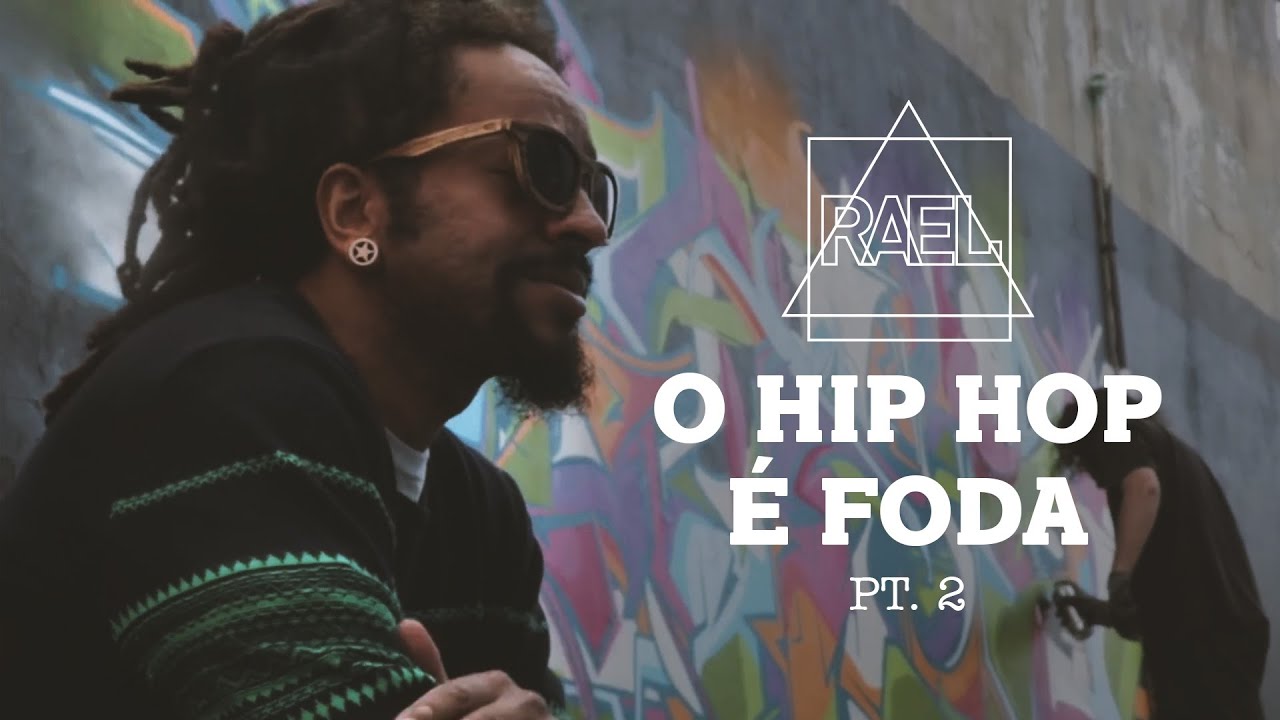 Rael - O Hip Hop &Eacute; Foda PT. 2 part. Emicida, Marechal, KL Jay e Fernandinho Beat Box (Clipe oficial)