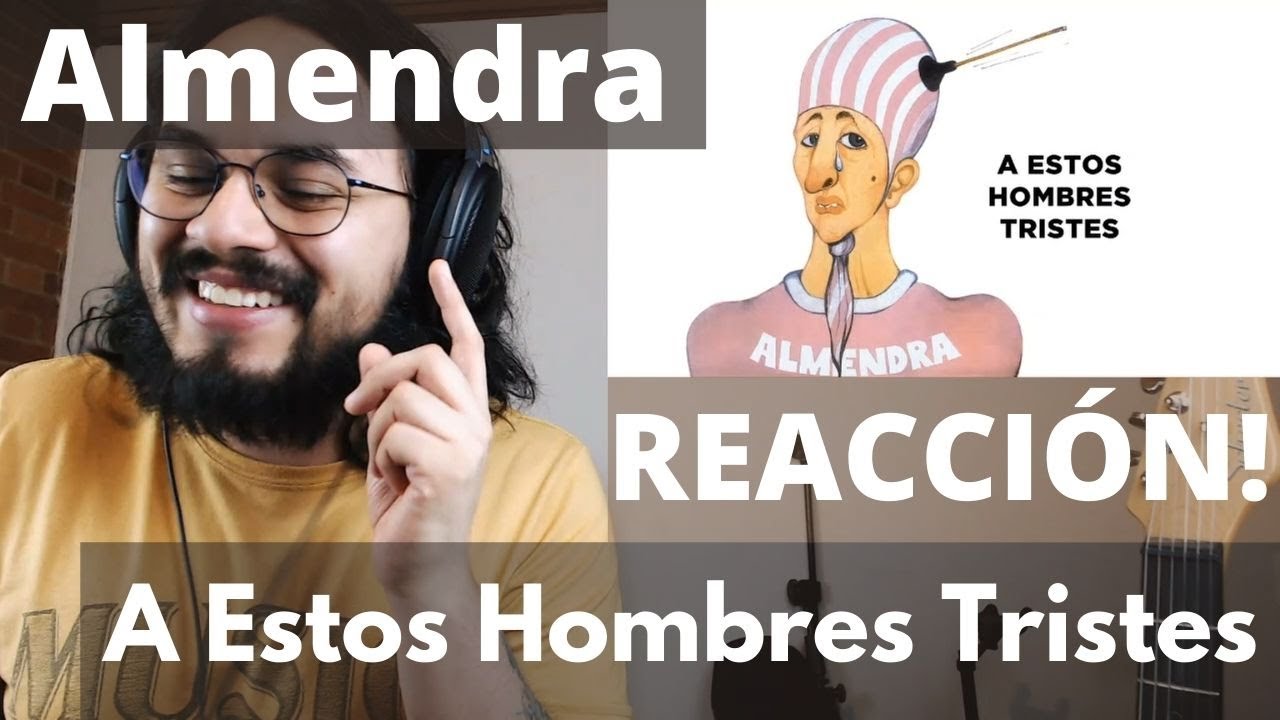 Músico Profesional REACCIONA a Almendra - A Estos Hombres Tristes