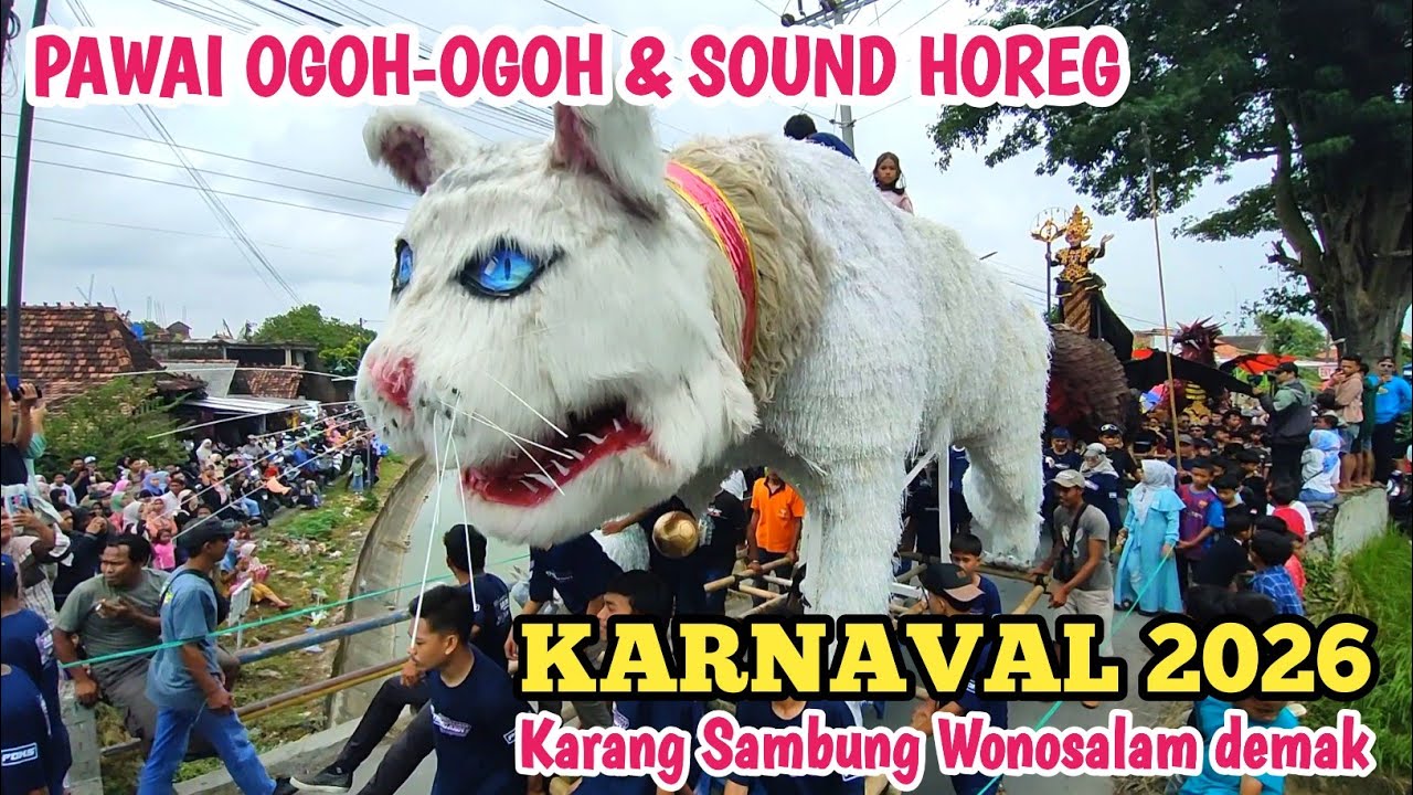 PAWAI OGOH-OGOH & SOUND HOREG‼️ Karnaval 2026 Karang Sambung Wonosalam demak 
