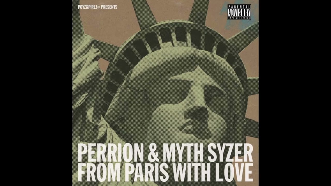 Perrion & Myth Syzer - From Paris With Love (2012) | US & French Rap