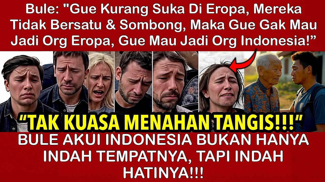 “BULE MENANGIS‼️ INDONESIA TERBUKTI INDAH TEMPATNYA, & KEBESARAN HATINYA BIKIN DUNIA TERHARU!” #bule