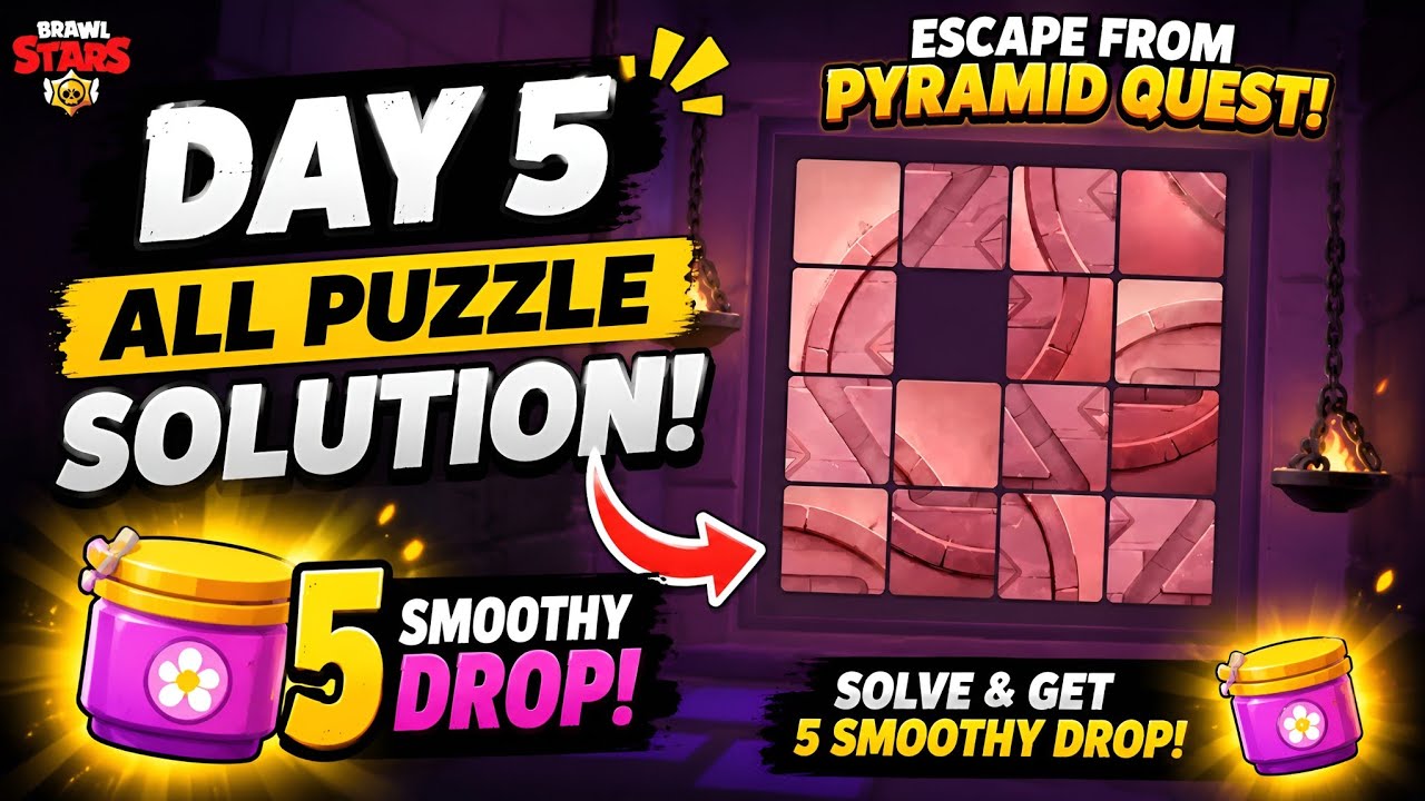 Day 5 Puzzle Solution ✅ Get 5 Smoothy Drops Fast! | Escape from Pyramid Quest | Brawl Stars