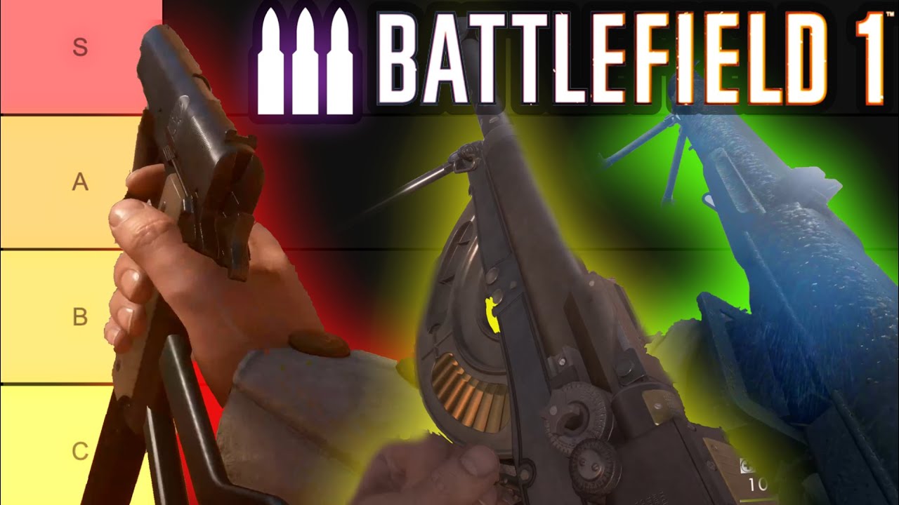 Battlefield 1:  LMG, Pistol Carbine/Support weapon Tier List
