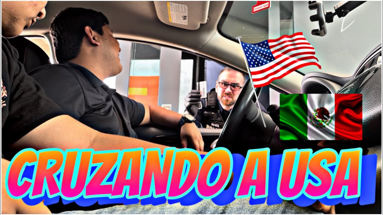 CRUZANDO A USA 🇲🇽🇺🇸 EN CARRO// PERDIENDO LA VERGUENZA😫😫😫!!!