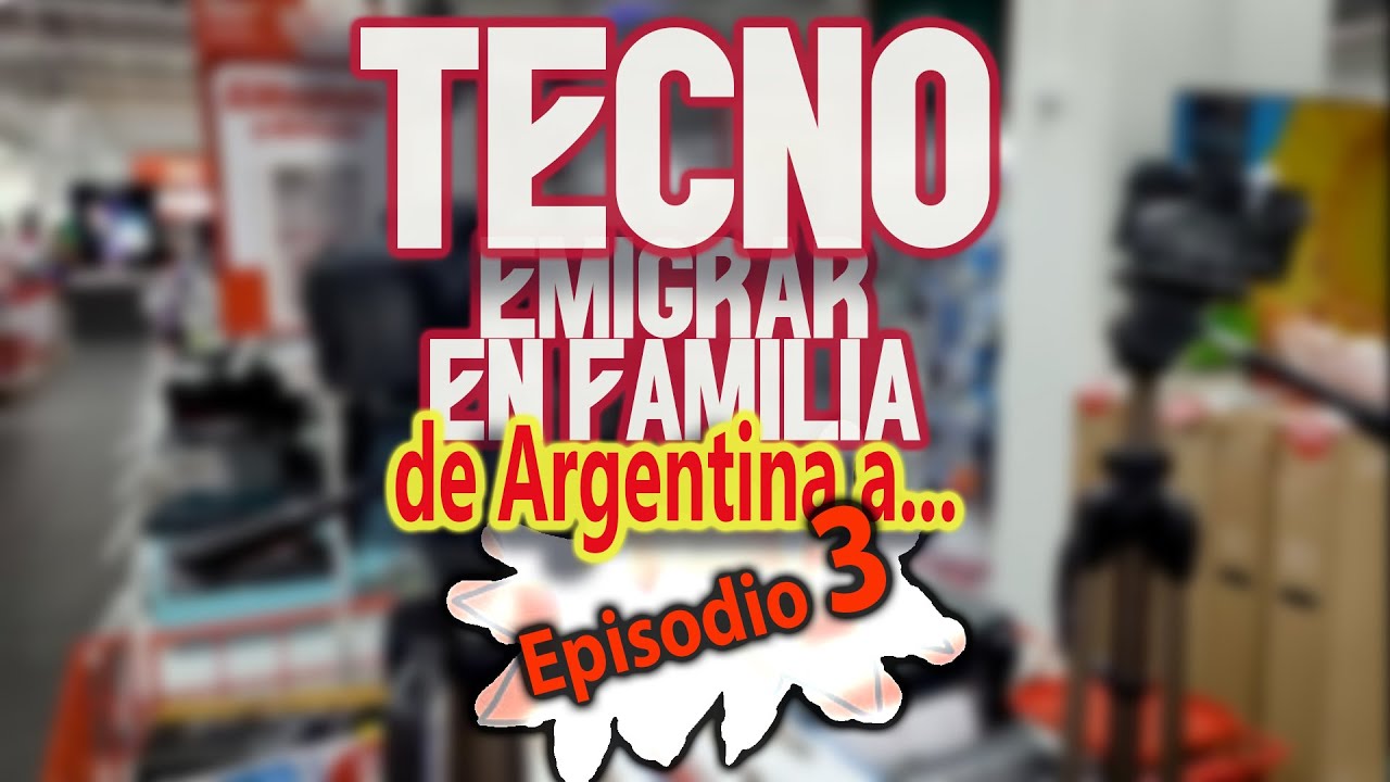 Tecnología y Electro en MADRID De Argentina a España - Emigrar en familia - Entre Viajes...