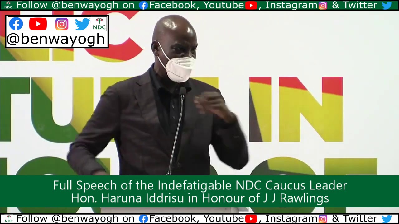 Full Speech of the Indefatigable NDC Caucus Leader Hon. Haruna Iddrisu in Honour of J J Rawlings