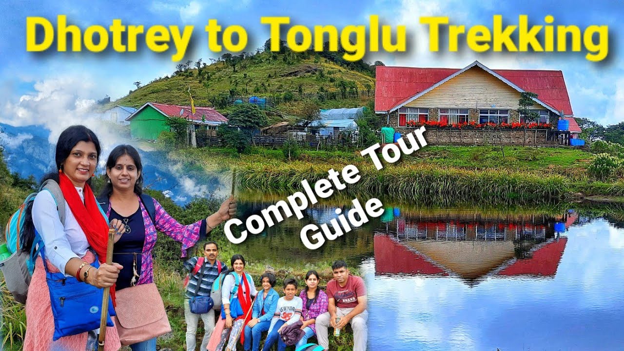Dhotrey to Tonglu Trekking / Trek Route / Trek Distance / Vlog / pcadiary