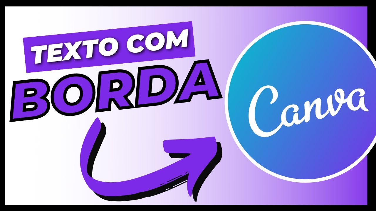 Como Fazer o Texto com Borda no Canva? - Tutorial
