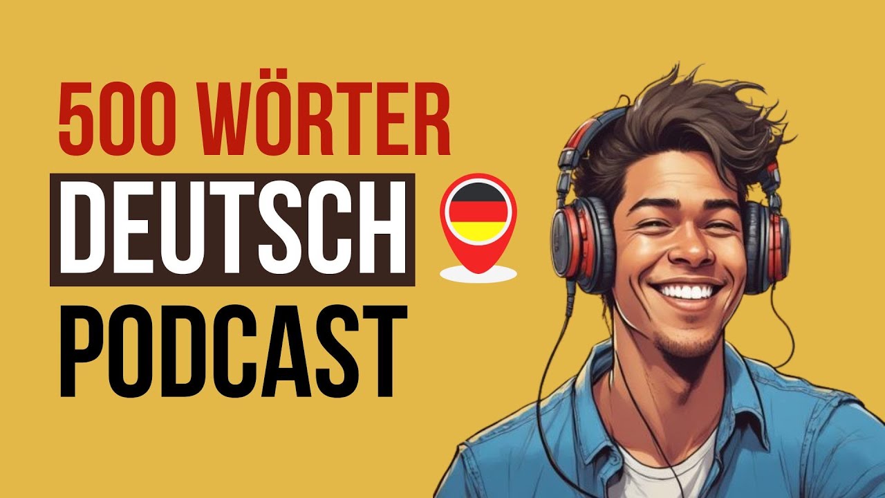 Wie man mit nur 500 Wörtern Deutsch spricht |Tägliche Routine für  Gespräche | Deutsch-Podcast