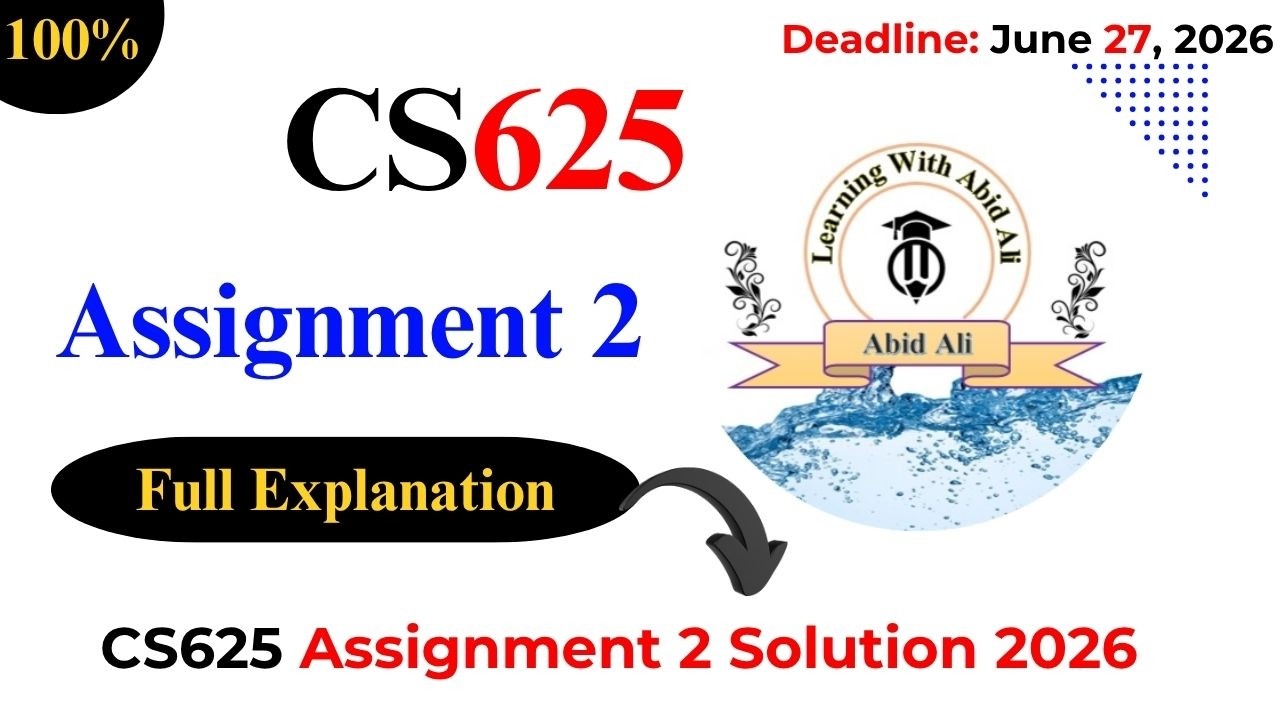 CS625 Assignment 2 Solution 2026 | CS625 Assignment 2 2026 | #CS625 #Assignment #2