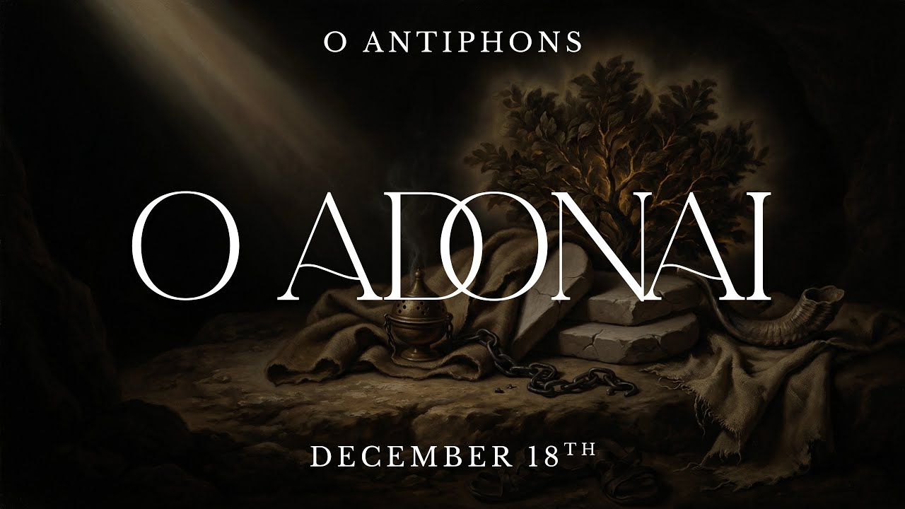 O Antiphons Series | O Lord – Catholic Art, Advent Ambiance, Baroque Still Life & Sacred Music