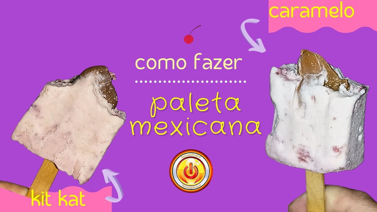 PALETA MEXICANA KIT KAT E CARAMELO: A COMBINAÇÃO PERFEITA!