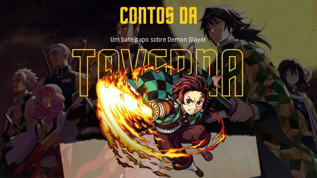 Contos da Taverna: Um bate papo sobre Demon Slayer