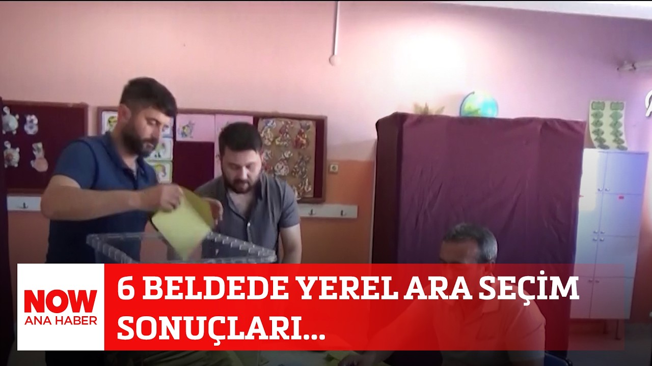 6 beldede yerel ara se&ccedil;im sonu&ccedil;ları... 8 Haziran 2026 Sel&ccedil;uk Tepeli ile NOW Ana Haber